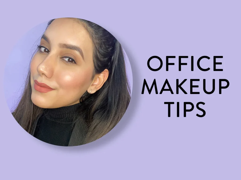 Office Makeup for Everyday Work Life: A Complete Everyday Beauty Guide for Working Women